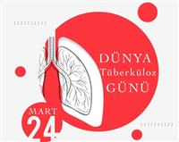 24 Mart Dünya Tüberküloz Günü